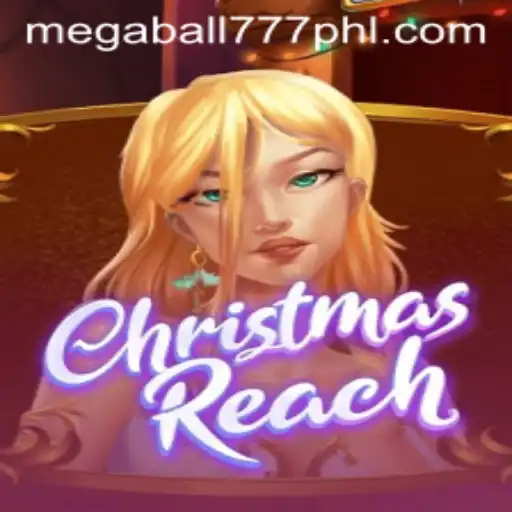 Unwrapping the Magic of ChristmasReach and megaball777: A Holiday Adventure