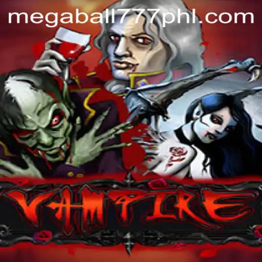 Unlocking the Secrets of 'Vampire': A Dark Journey with Megaball777