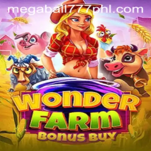 Exploring WonderFarmBonusBuy and the Buzz of Megaball777