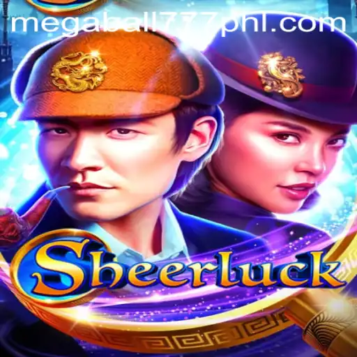 Discover the Intrigue of Sheerluck: A New Era with Megaball777